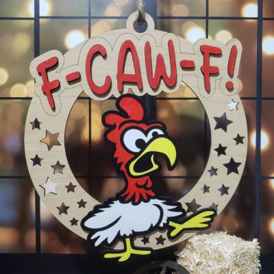 Cheeky Chicken F-Caw-F Sign